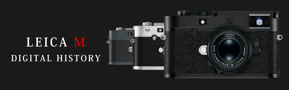 LEICA M DIGITAL HISTORY