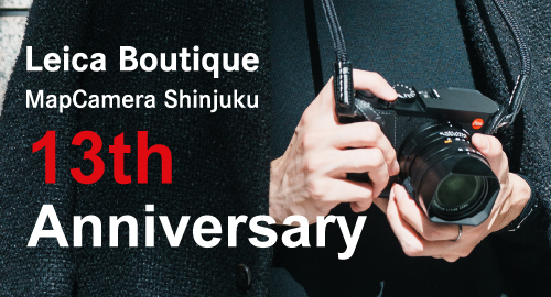 Leica Boutique MapCamera Shinjuku 13th Anniversary