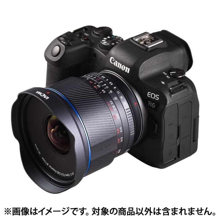LAOWA 10mm F2.8 ZERO MF　キャノン　RFマウント LAOWA 10mm F2.8 ZERO MF キャノン RFマウント 新品)LAOWA （ラオワ